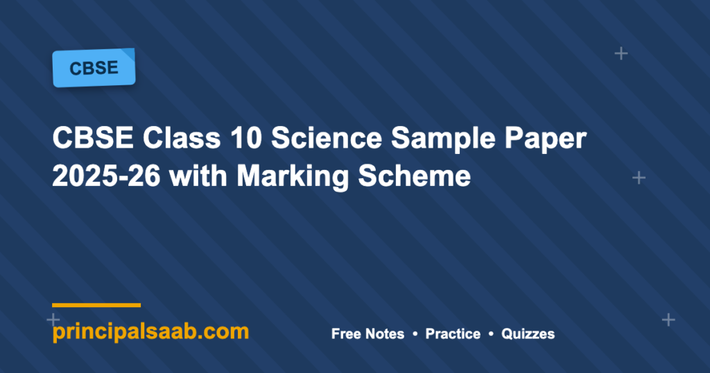 CBSE Class 10 Science Sample Paper 2025-26 with Marking Scheme