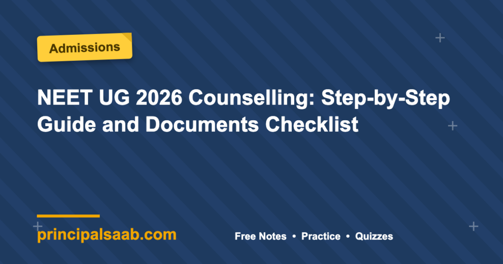 NEET UG 2026 Counselling: Step-by-Step Guide and Documents Checklist