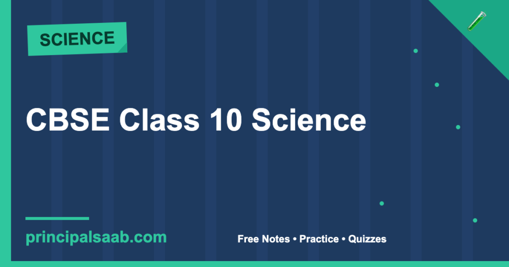 CBSE Class 10 Science — Chemical Reactions and Equations: Notes, Plan & Practice