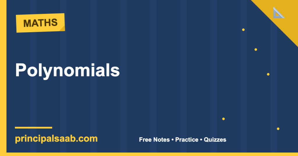 Polynomials — Class 10 Maths Notes & Practice