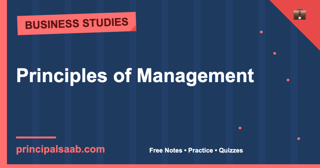 Principles of Management — Class 12 Business Studies Notes
