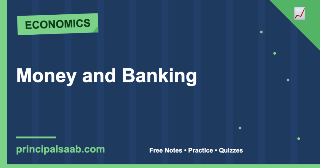 Money and Banking — Class 12 Economics Notes & Practice