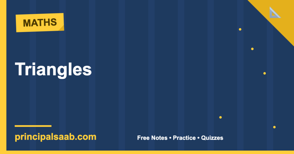Triangles — Class 10 Maths Notes & Practice