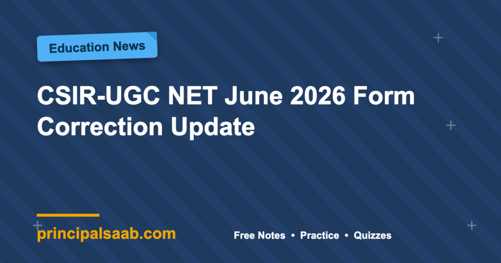 CSIR-UGC NET June 2026 Form Correction Update