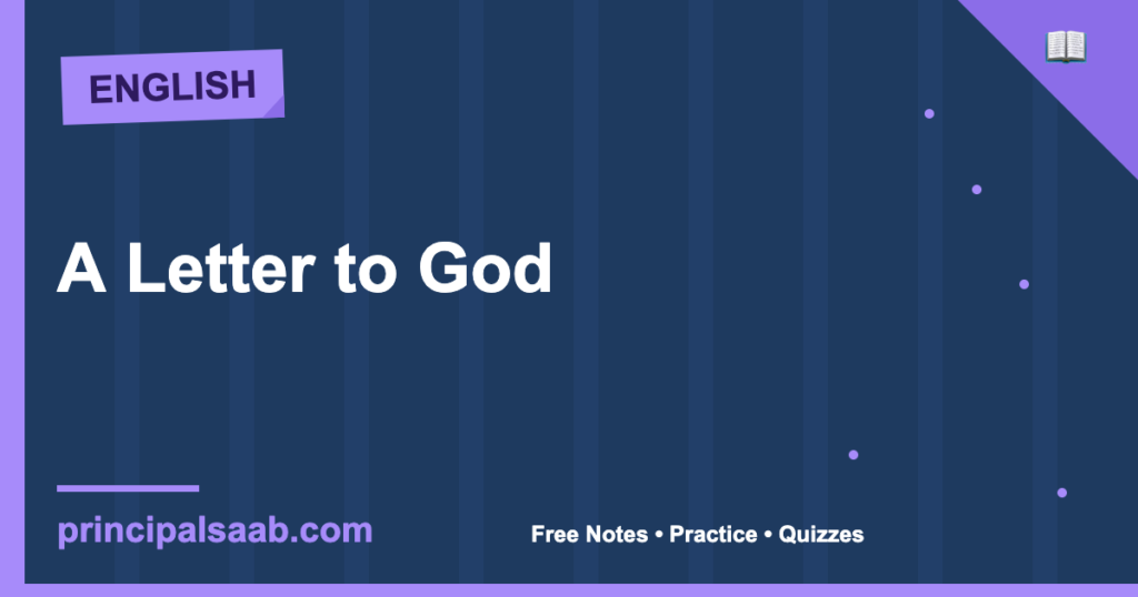A Letter to God — Class 10 English Notes, Summary & Practice