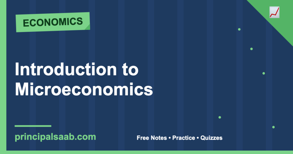 Introduction to Microeconomics — Class 11 Economics Notes & Practice