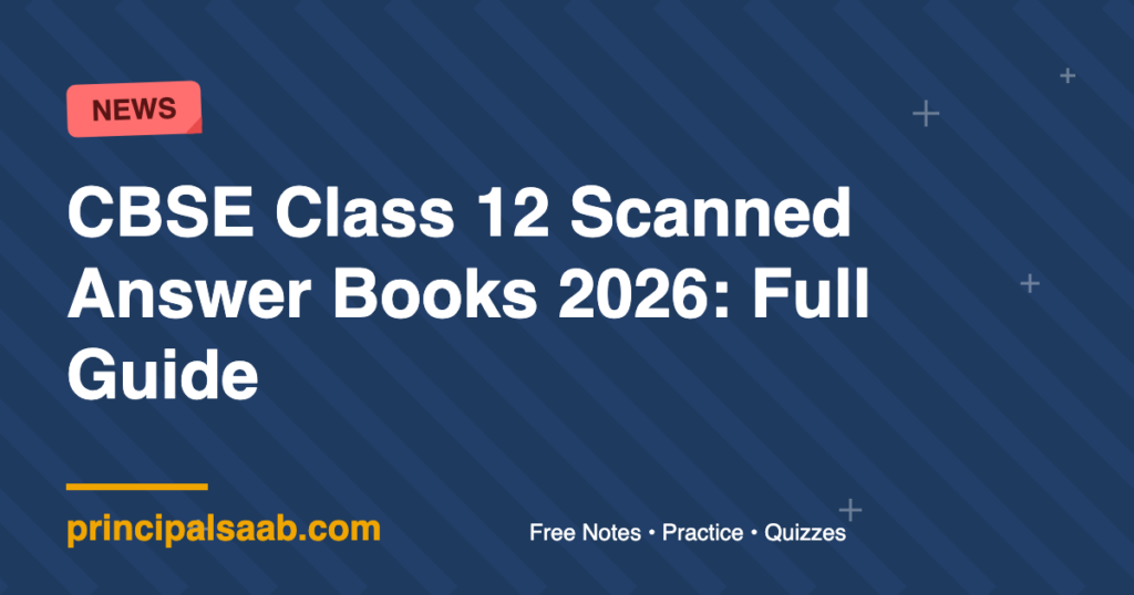 CBSE Class 12 Scanned Answer Books 2026: Full Guide