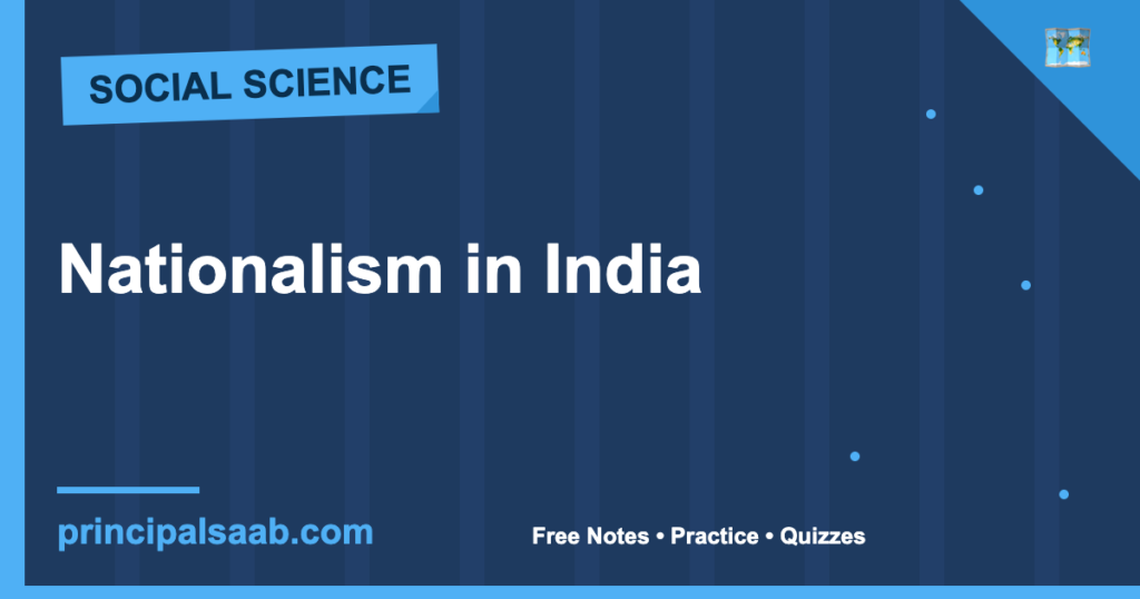 Nationalism in India — Class 10 History Notes & Practice