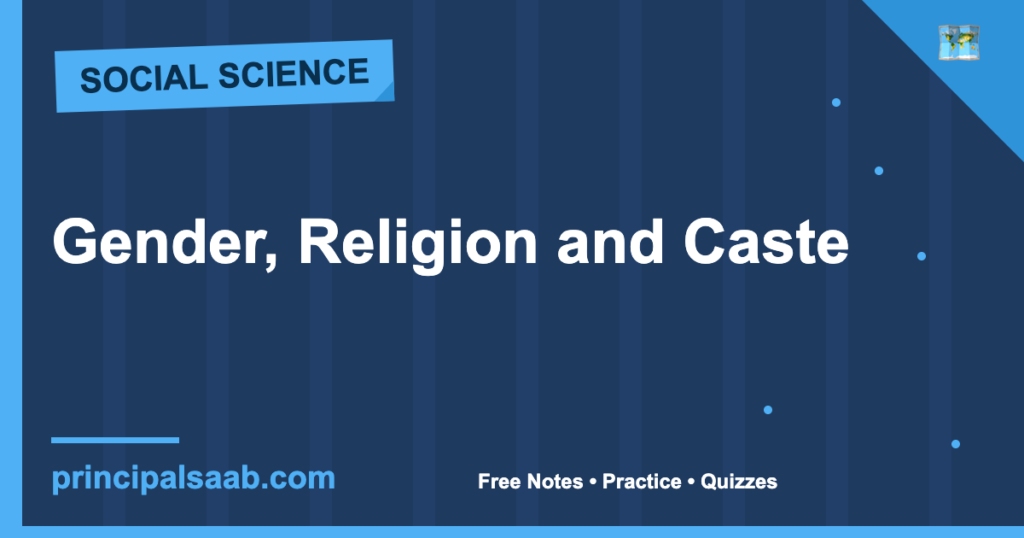 Gender, Religion and Caste — Class 10 Civics Notes & Practice