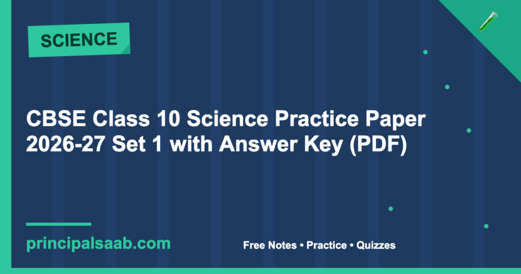 CBSE Class 10 Science Practice Paper 2026-27 Set 1 with Answer Key (PDF)