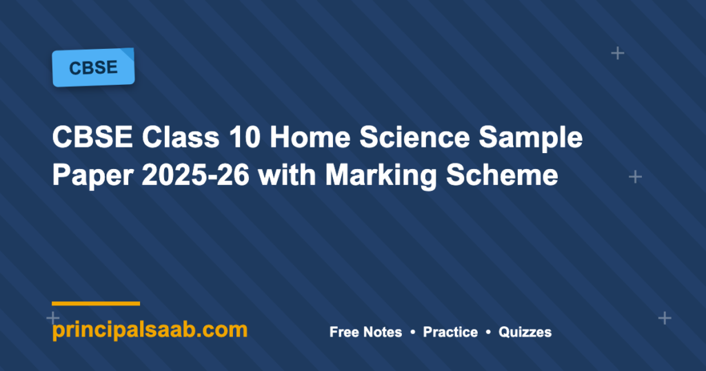 CBSE Class 10 Home Science Sample Paper 2025-26 with Marking Scheme