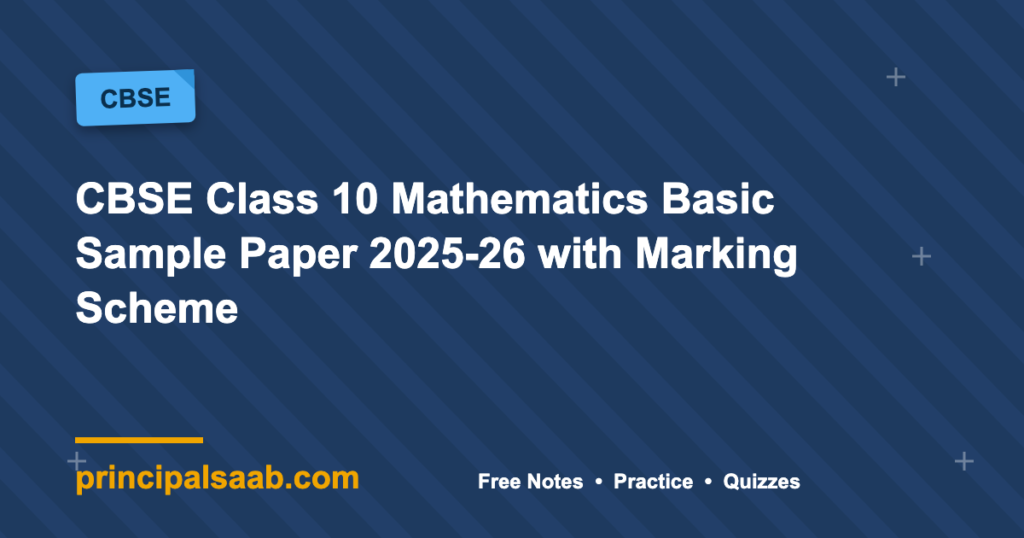 CBSE Class 10 Mathematics Basic Sample Paper 2025-26 with Marking Scheme