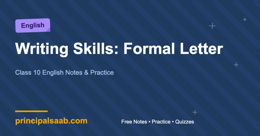 Writing Skills: Formal Letter — Class 10 English Notes & Practice