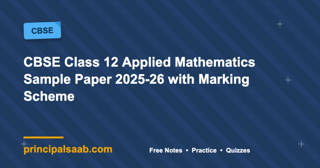CBSE Class 12 Applied Mathematics Sample Paper 2025-26 with Marking Scheme