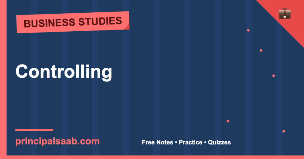 Controlling — Class 12 Business Studies Notes & Practice