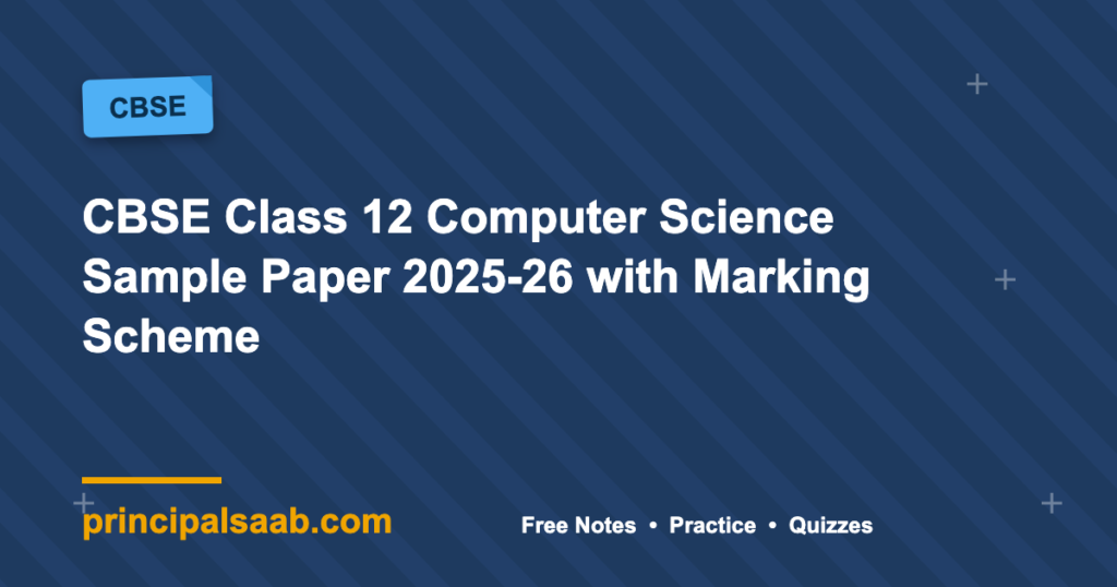 CBSE Class 12 Computer Science Sample Paper 2025-26 with Marking Scheme