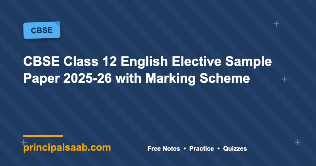CBSE Class 12 English Elective Sample Paper 2025-26 with Marking Scheme