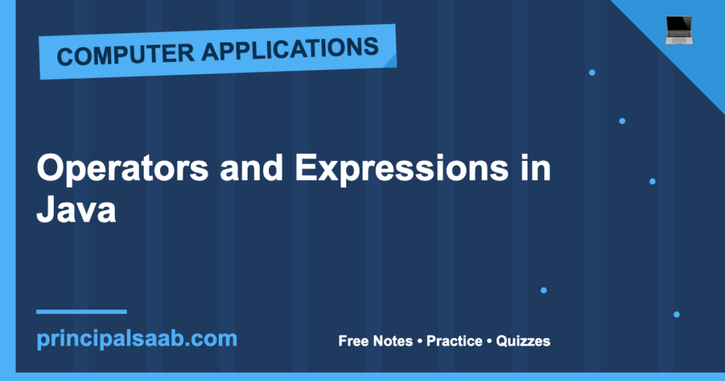 Operators and Expressions in Java — ICSE Class 10 Computer Applications Notes