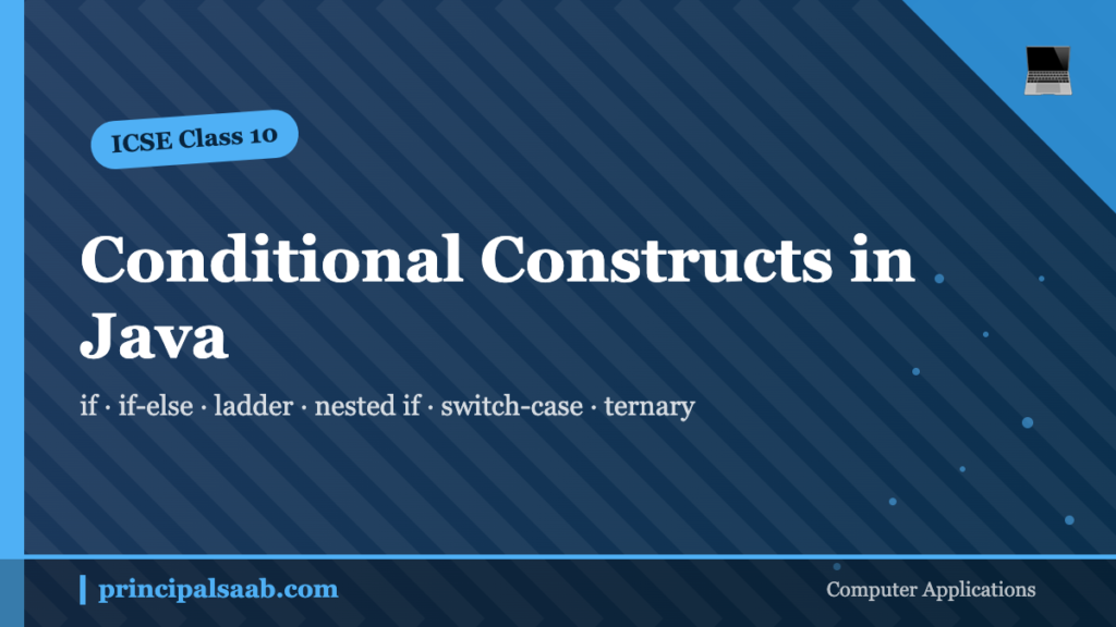 ICSE Class 10 Computer Applications chapter card: Conditional Constructs in Java