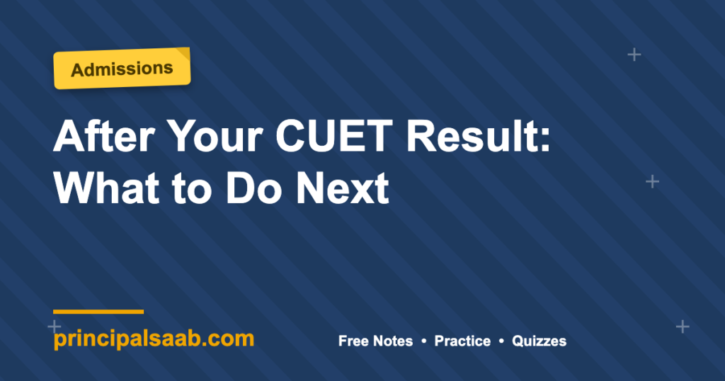 After Your CUET Result: What to Do Next