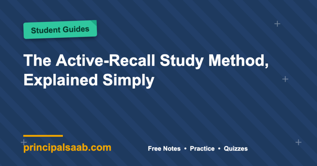 The Active-Recall Study Method, Explained Simply