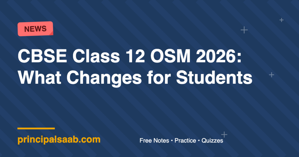 CBSE Class 12 OSM 2026: What Changes for Students