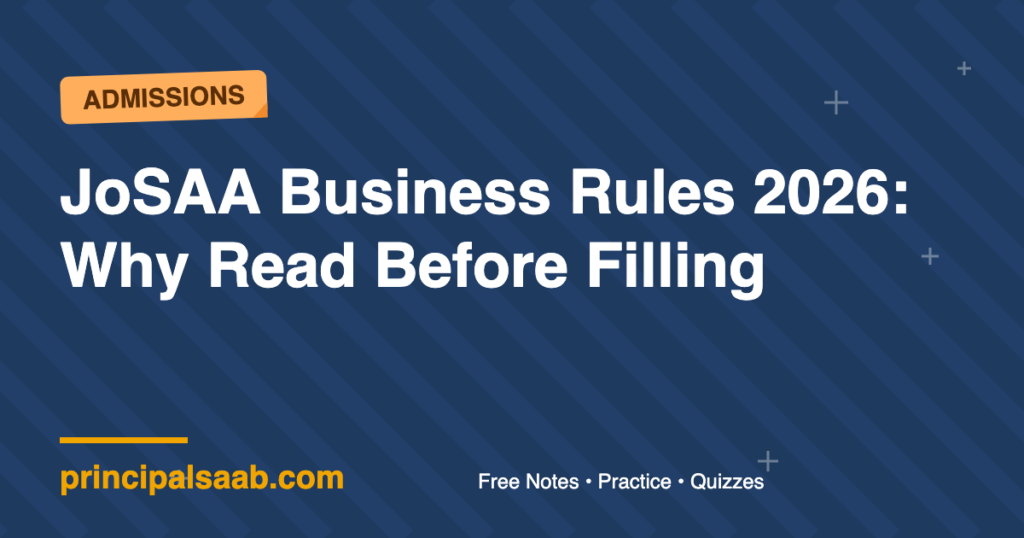 JoSAA Business Rules 2026: Why Read Before Filling