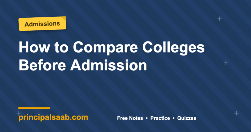 How to Compare Colleges Before Admission
