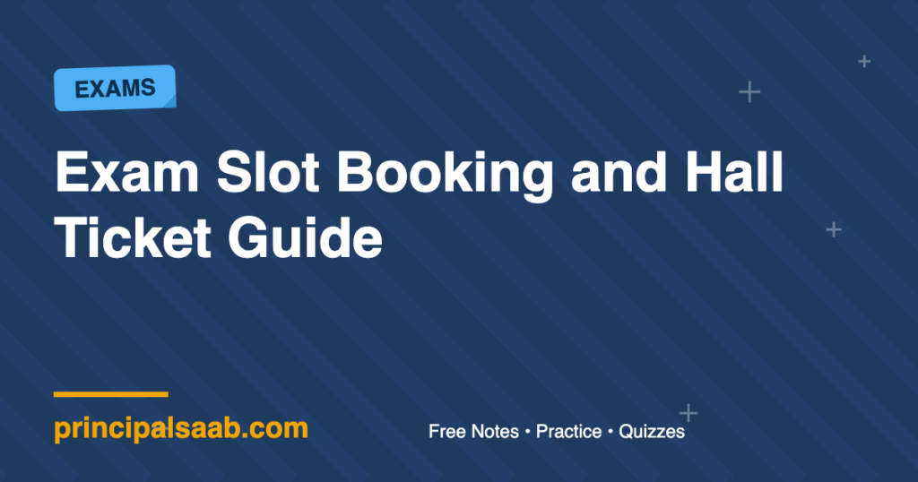 Exam Slot Booking and Hall Ticket Guide