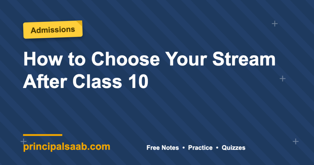 How to Choose Your Stream After Class 10