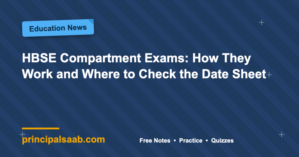 HBSE Compartment Exams: How They Work and Where to Check the Date Sheet