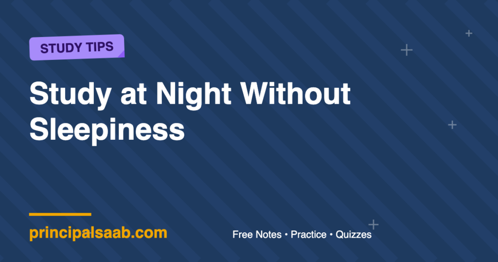 Study at Night Without Sleepiness