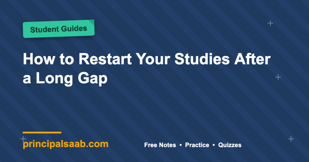 How to Restart Your Studies After a Long Gap