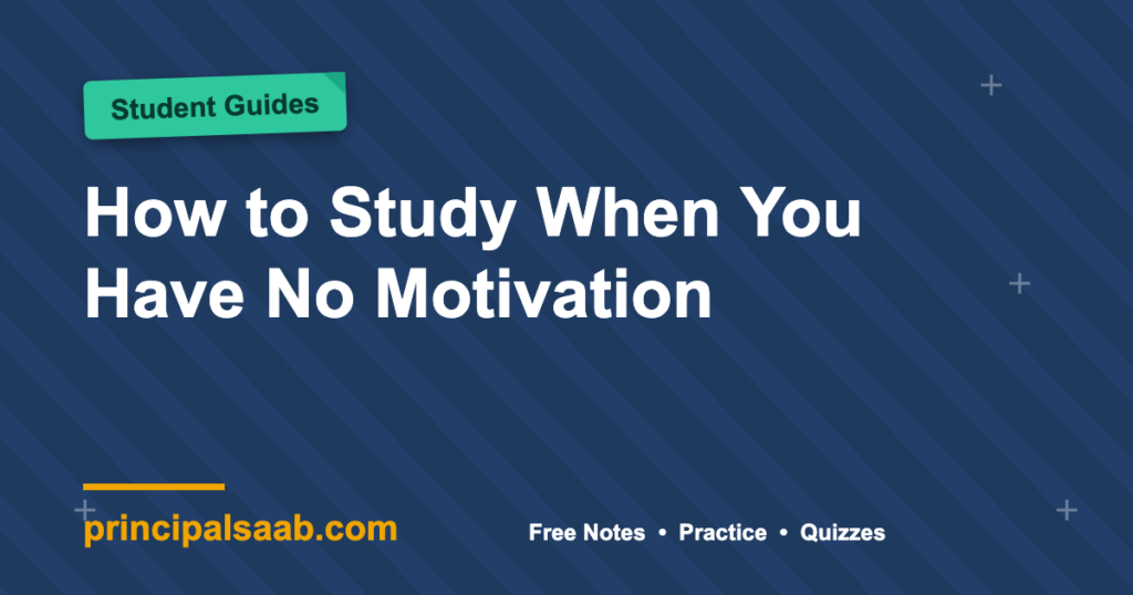 How to Study When You Have No Motivation
