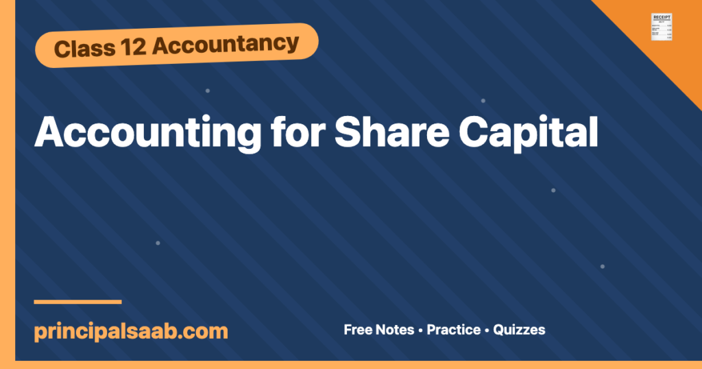 Accounting for Share Capital — Class 12 Accountancy Notes & Practice
