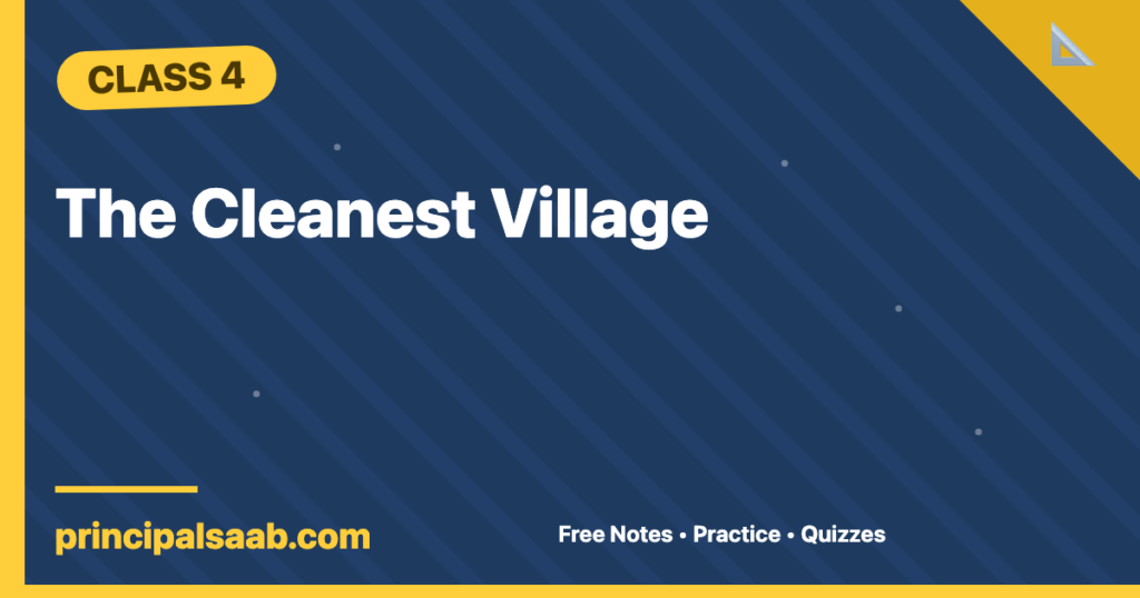 The Cleanest Village — Class 4 Mathematics Notes & Practice