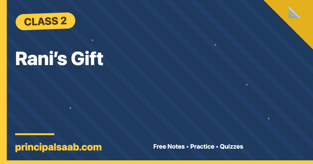 Rani’s Gift — Class 2 Mathematics Notes & Practice
